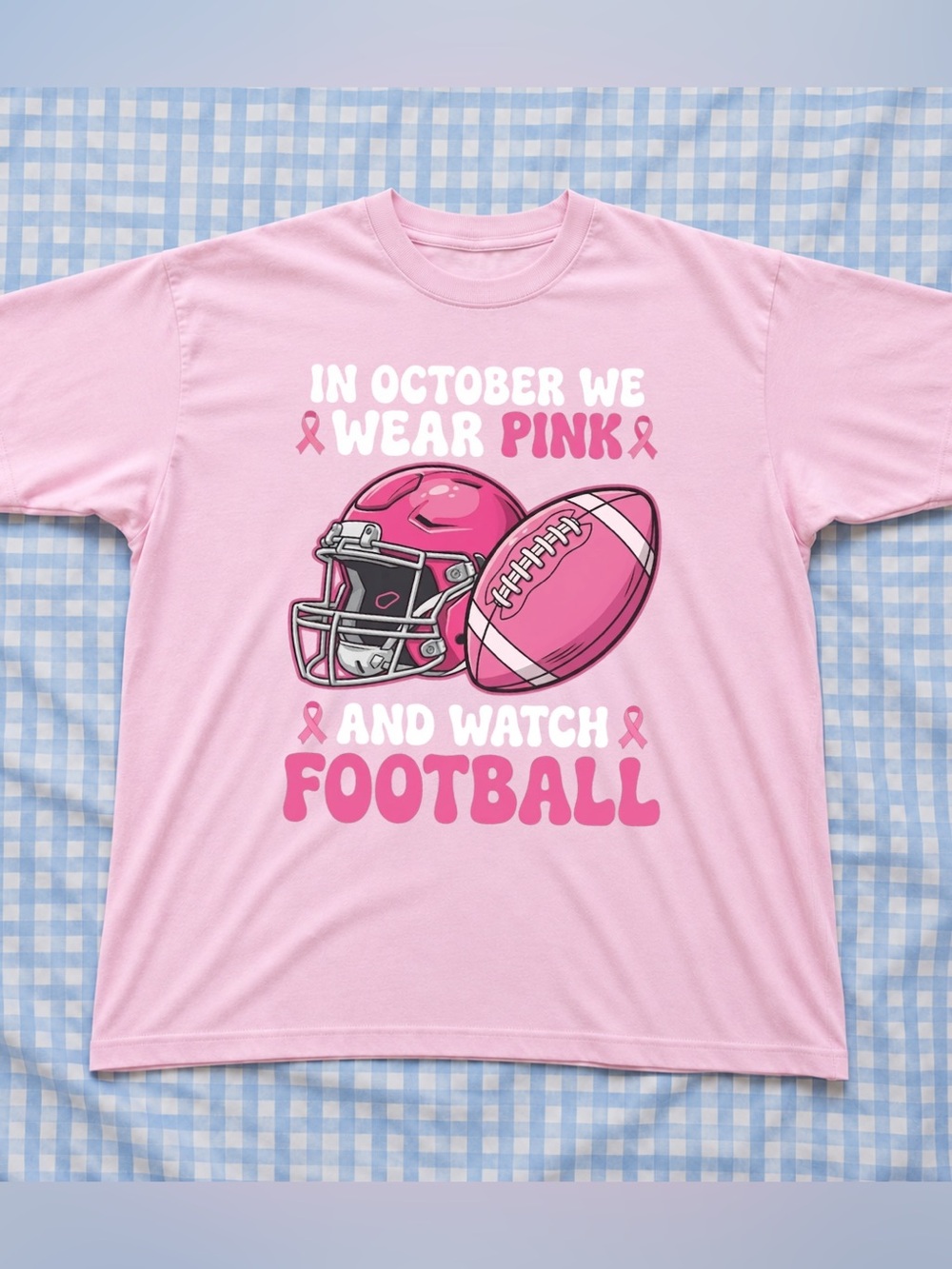 Gildan In October We Wear Pink And Watch Football Tee, Vintage And Classic Style